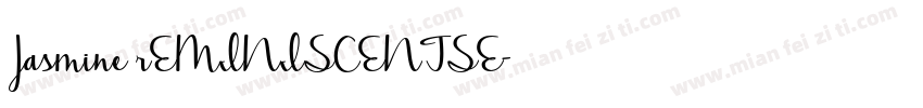 Jasmine rEMINISCENTSE字体转换